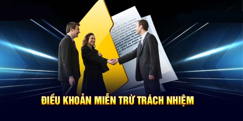 Mục đích của những điều khoản miễn trừ trách nhiệm