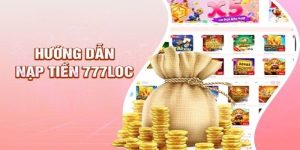 Nạp tiền 777loc qua thẻ cào rất tiện lợi