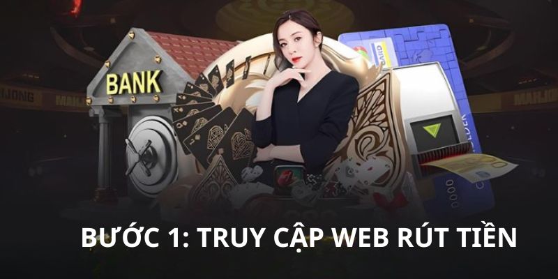 Truy cập vào trang rút tiền 777loc